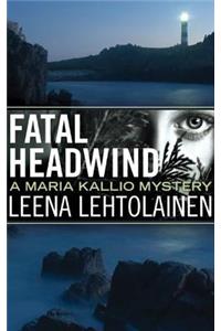 Fatal Headwind