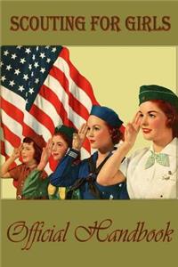 Scouting for girls; official handbook of the Girl Scouts