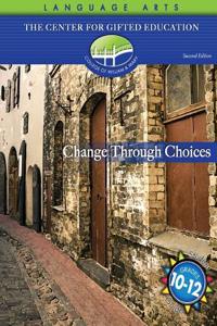 CHANGE THROUGH CHOICES STUDENT GUIDE