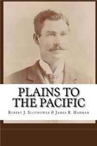Plains to the Pacific