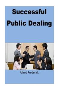 Successful Public Dealing