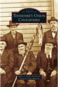 Tennessee's Union Cavalrymen