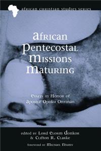 African Pentecostal Missions Maturing