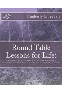 Round Table Lessons for Life