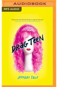 Drag Teen