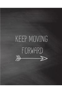 Keep Moving Forward, Chalkboard, Dot Grid Journal, Blank Notebook No lined, Graph Paper, 8