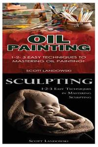 Oil Painting & Sculpting