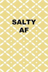 Salty AF