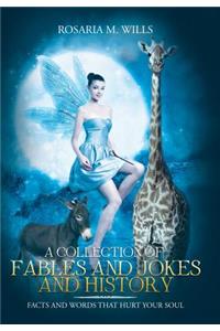 Collection of Fables and Jokes and History