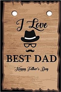 I Love Best Dad Happy Father's Day