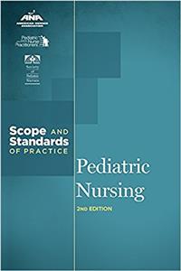 Pediatric Nursing: Scope and Standards of Practice