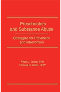 Preschoolers and Substance Abuse