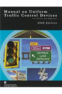 Manual on Uniform Traffic Control Devices for Streets and Highways