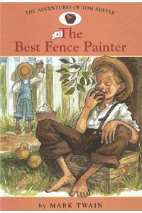 Adv. of Tom Sawyer: #2 the Best Fence Painter