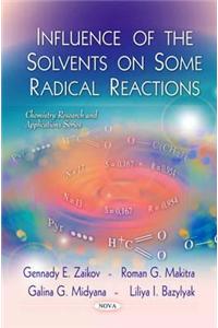 Influence of the Solvents on Some Radical Reactions