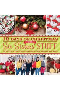 12 Days of Christmas with Six Sisters' Stuff