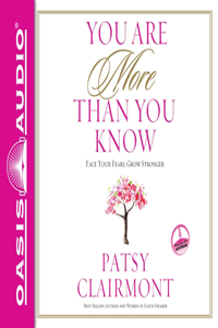 You Are More Than You Know