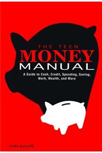 The Teen Money Manual