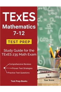 TExES Mathematics 7-12 Test Prep