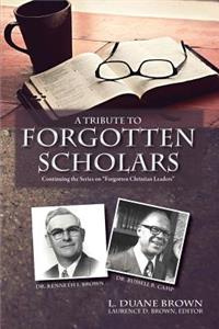 Tribute to Forgotten Scholars