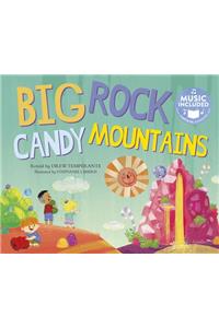 Big Rock Candy Mountains