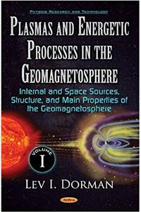 Plasmas & Energetic Processes in the Geomagnetosphere