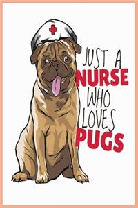 just a nurse who loves pugs notebook