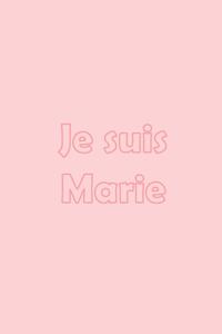 Je suis Marie