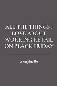 All the Things I Love About Working Retail on Black Friday: A Complete List