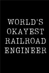 World's Okayest Railroad Engineer