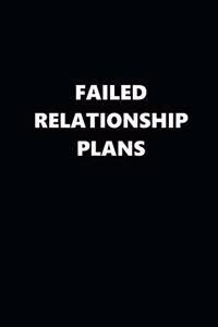 2020 Daily Planner Funny Failed Relationship Plans Black White 388 Pages