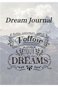 Dream Journal: Dream Journal Notebook for your dreams and interpretations