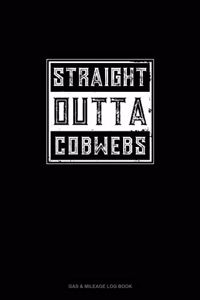Straight Outta Cobwebs