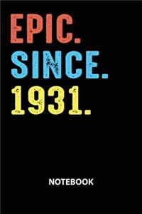 Epic Since 1931 Notebook