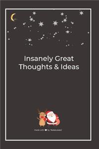 Insanely Great Thoughts & Ideas