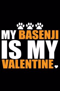 My Basenji Is My Valentine