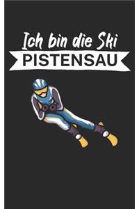 Ich bin die Ski Pistensau