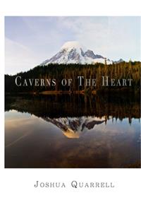 Caverns of The Heart