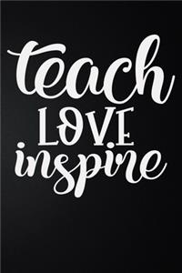 Teach Love Inspire