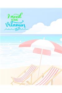 I Need Some Vitamin Sea