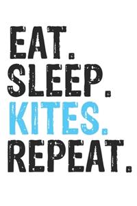 Eat Sleep Kites Repeat Best Gift for Kites Fans Notebook A beautiful