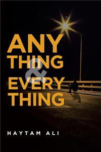 Anything & Everything
