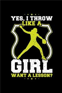 Yes, I Throw Like a Girl Want a Lesson?