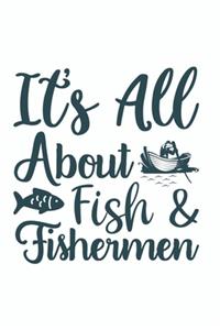 Its All About Fish and Fisherman