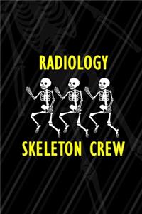 Radiology Skeleton Crew