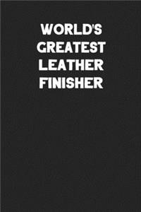 World's Greatest Leather Finisher