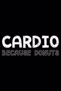 Cardio because donuts
