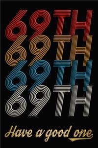 69th Have A Good One