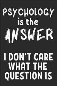 Psychology is the Answer