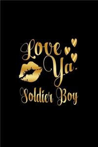 Love Ya, Soldier Boy: Journal: Gift Ideas for Men with Sexy Nickname